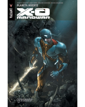 X-O MANOWAR VOL. 3. PLANETA MUERTE