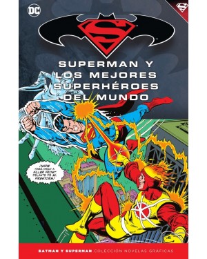 BATMAN Y SUPERMAN - COLECCIÓN NOVELAS GRÁFICAS NÚM. 43: SUPERMAN Y LOS MEJORES SUPERHÉROES DEL MUNDO