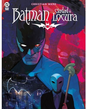 DC BLACK LABEL:  BATMAN: LA CIUDAD DE LA LOCURA