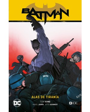 BATMAN SAGA (Héroes en crisis parte 2): ALAS DE TIRANIA
