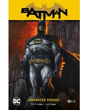 BATMAN SAGA (El regreso de Bruce Wayne parte 2):  BATMAN EL CABALLERO OSCURO 01:  AMANECER DORADO