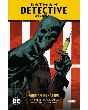 BATMAN SAGA (Renacido parte 5):  BATMAN DETECTIVE COMICS 03: ARKHAM RENACIDO