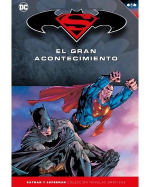 BATMAN Y SUPERMAN - COLECCIÓN NOVELAS GRÁFICAS 18: SUPERMAN/BATMAN: EL GRAN ACONTECIMIENTO