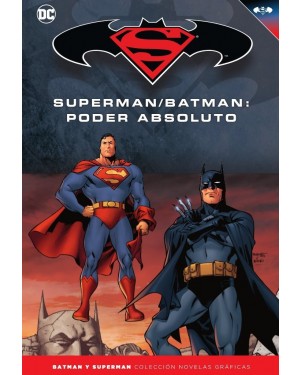 BATMAN Y SUPERMAN - COLECCIÓN NOVELAS GRÁFICAS 21: SUPERMAN/BATMAN: PODER ABSOLUTO