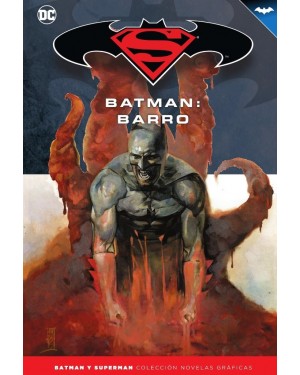 BATMAN Y SUPERMAN - COLECCIÓN NOVELAS GRÁFICAS 28: BATMAN: BARRO