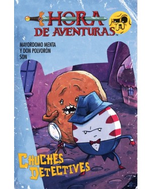 HORA DE AVENTURAS: CHUCHES DETECTIVES