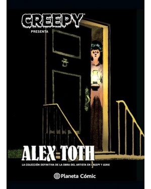 CREEPY PRESENTA ALEX TOTH