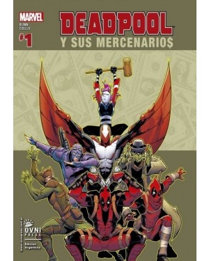 DEADPOOL Y SUS MERCENARIOS VOL.1 : M&Aacute;S MERCENARIOS, MENOS DINERO