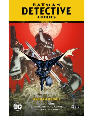 BATMAN: DETECTIVE COMICS 10. ARKHAM KNIGHT (El año del villano parte 2)