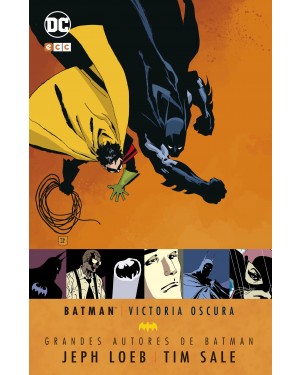 Grandes autores de Batman:  JEPH LOEB, TIM SALE:  BATMAN: VICTORIA OSCURA (segunda edición)