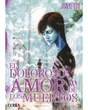 EL DOLOROSO AMOR DE LOS MUERTOS