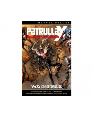 Marvel deluxe:  PATRULLA-X: EQUIPO EXTINCIÓN 03. VvX: CONSECUENCIAS 