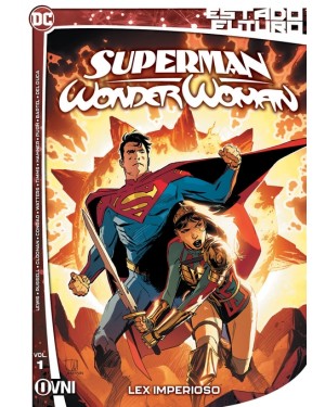 DC - ESPECIALES - ESTADO FUTURO: SUPERMAN/WONDER WOMAN VOL. 01, LEX IMPERIOSO