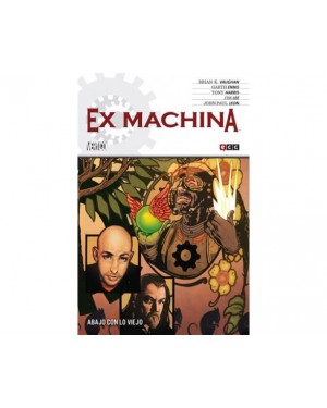 EX MACHINA 09 (de 10): ABAJO CON LO VIEJO