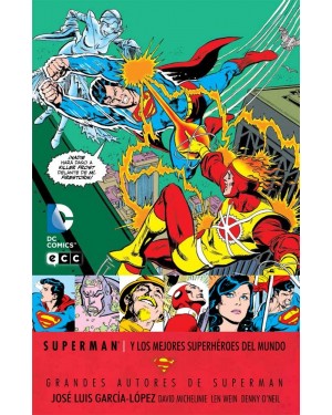 Grandes autores de SUPERMAN:  JOSÉ LUIS GARCÍA-LÓPEZ - SUPERMAN Y LOS MEJORES SUPERHÉROES DEL MUNDO