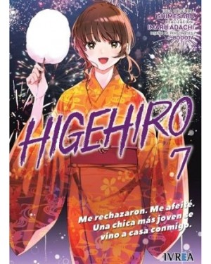 HIGEHIRO 07. ME RECHAZARON. ME AFEIT&Eacute;. UNA CHICA M&Aacute;S JOVEN SE VINO A CASA CONMIGO.