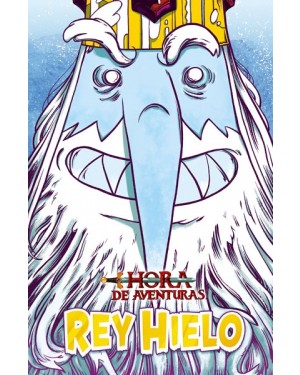HORA DE AVENTURAS: REY HIELO