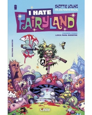 I HATE FAIRYLAND 01: LOCA PARA SIEMPRE