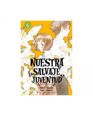 NUESTRA SALVAJE JUVENTUD 06    (de 08)