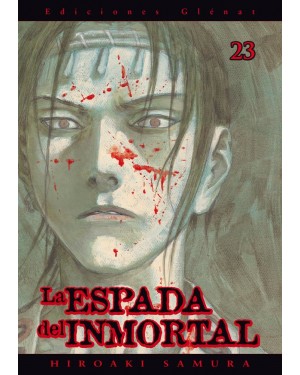 LA ESPADA DEL INMORTAL 23  (de 30)   (editorial Gl&eacute;nat/EDT)