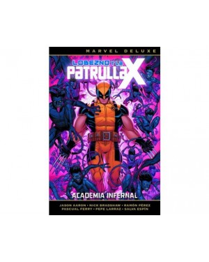 Marvel deluxe: LOBEZNO Y LA PATRULLA-X 04