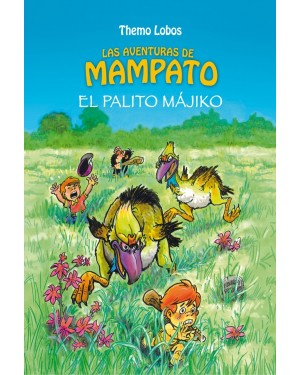 LAS AVENTURAS DE MAMPATO:  EL PALITO M&Aacute;JIKO