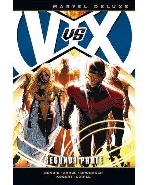 MARVEL DELUXE:  VvX: LOS VENGADORES VS. LA PATRULLA-X. SEGUNDA PARTE