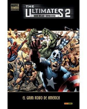 Marvel deluxe:  THE ULTIMATES 02:  EL GRAN ROBO DE AMËRICA