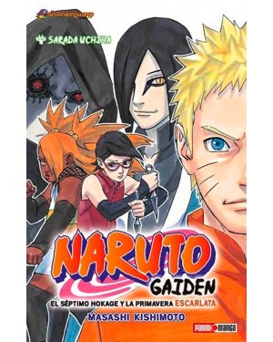 NARUTO GAID&Eacute;N:  EL S&Eacute;PTIMO HOKAGE Y LA PRIMAVERA ESCARLATA