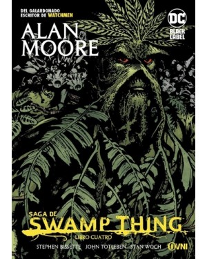SAGA DE SWAMP THING LIBRO CUATRO