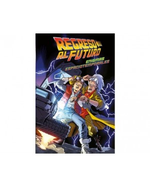 REGRESO AL FUTURO 02: ENIGMAS ESPACIOTEMPORALES