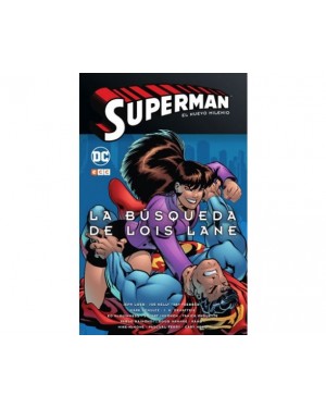 SUPERMAN: EL NUEVO MILENIO 02. LA BÚSQUEDA DE LOIS LANE