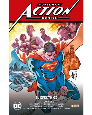 SUPERMAN: ACTION COMICS VOL. 03: EL EFECTO OZ (SUPERMAN SAGA - RENACIDO PARTE 4)