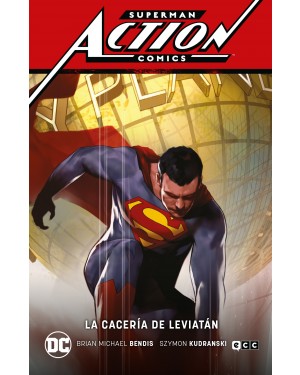 SUPERMAN: ACTION COMICS VOL. 3 - LA CACERÍA DE LEVIATÁN (Superman Saga - Leviatán Parte 3)