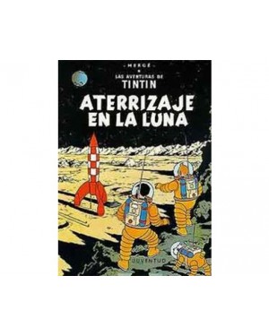 Las aventuras de Tint&iacute;n 17:  ATERRIZAJE EN LA LUNA