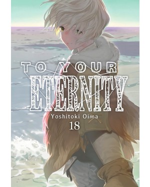 TO YOUR ETERNITY 18