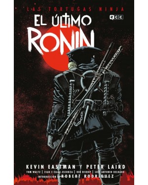 LAS TORTUGAS NINJA: EL &Uacute;LTIMO RONIN