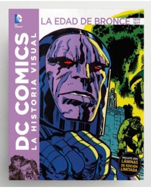 DC COMICS: LA HISTORIA VISUAL. LA EDAD DE ORO 1970 A 1977