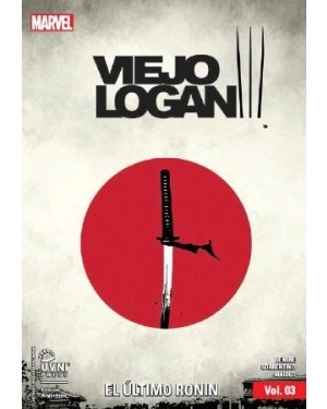 VIEJO LOGAN VOL.03: EL &Ugrave;LTIMO RONIN