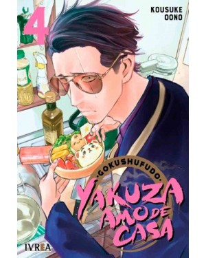 GOKUSHUFUDO: YAKUZA AMO DE CASA 04    (Ivrea Argentina)