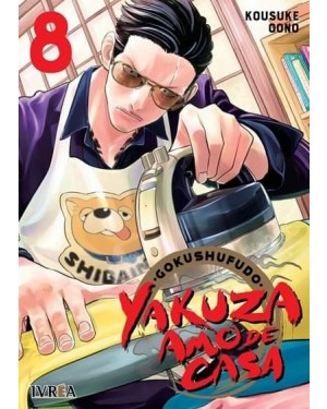 GOKUSHUFUDO: YAKUZA AMO DE CASA 08    (Ivrea Argentina)